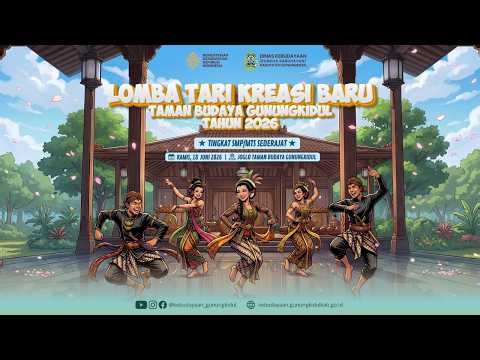 LOMBA TARI KELOMPOK KREASI BARU TAMAN BUDAYA GUNUNGKIDUL TAHUN 2026, TINGKAT SMP/MTs Sederajat.