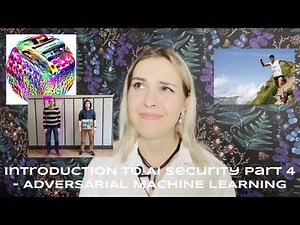 Intro to AI Security Episode 4 - Adversarial Machine Learning