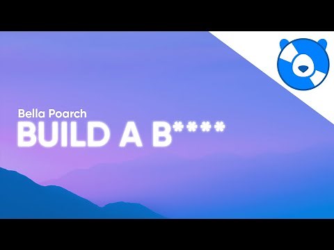 Bella Poarch - Build A B (Clean - Lyrics)