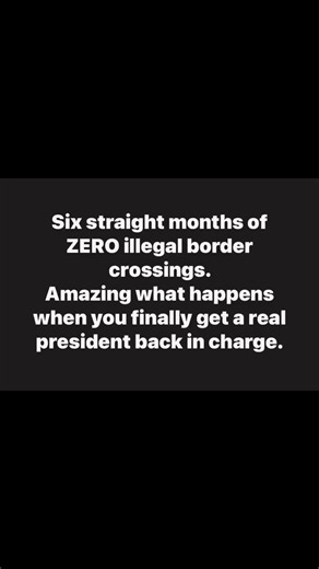 Emeka N on Instagram: "Six Straight Months of ZERO Illegal Border Crossings — America’s Borders Finally Secure Again!” 🇺🇸🔥 In an extraordinary milestone, the United States has achieved what many once thought impossible — six consecutive months of ZERO illegal border crossings. This unprecedented success marks a dramatic turnaround in border security and immigration control, sending a clear message around the world: America is back, strong, and sovereign under real leadership. Experts say this