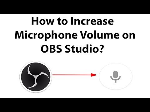 How to Increase Microphone Volume on OBS Studio?