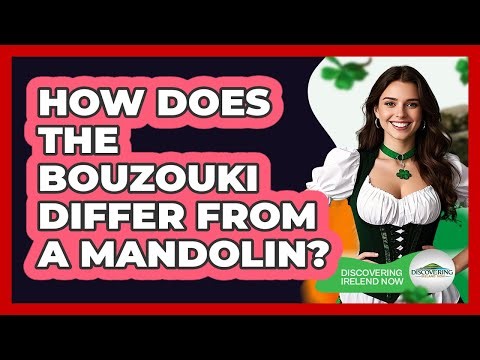 How Does The Bouzouki Differ From A Mandolin?
