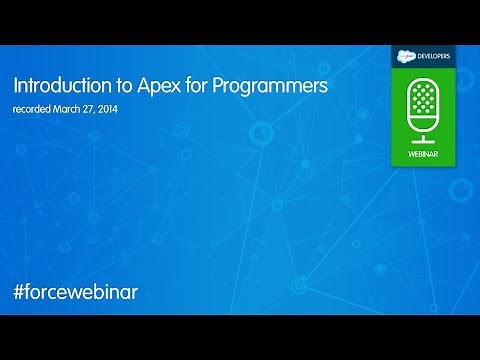 Intro to Apex Code for Programmers Webinar