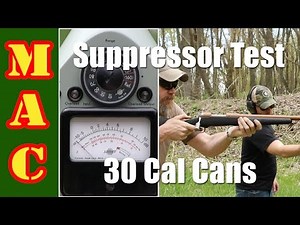 Testing 30 Caliber Suppressors