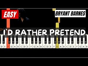 I'd Rather Pretend - Bryant Barnes | Easy Piano Tutorial (Perfect For Beginners)
