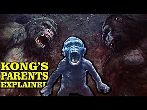 KONG: LORE - THE SAD STORY OF KONG'S PARENTS - BIRTH OF KING KONG EXPLAINED