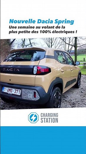 Le grand essai détaillé de la nouvelle Dacia Spring, c’est dès maintenant sur Charging Station !