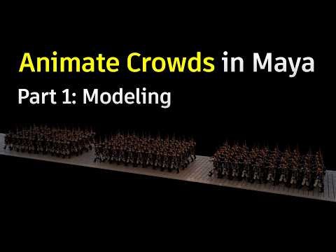 Create Crowd Animations in Maya (Part 1: Modeling)