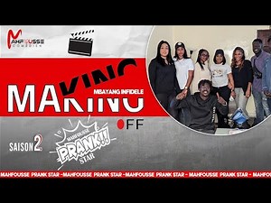 MAKING OFF PRANK STAR MBAYANG ( Ceci n'est pas un Prank )