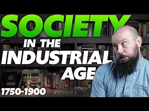 SOCIETY in the Industrial Age [AP World History] Unit 5 Topic 9 (5.9)