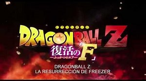 Dragon Ball Z La Resurrección de Freezer Trailer Doblado (HD)