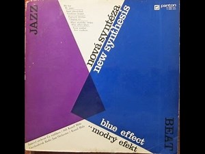 Blue Effect - Nová Syntéza (FULL ALBUM, jazz-rock/psych big band, Czechoslovakia, 1971)