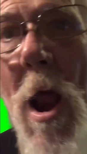 Angry Grandpa saying _WHAT_! OH HELL NAH!_ meme - Green Screen