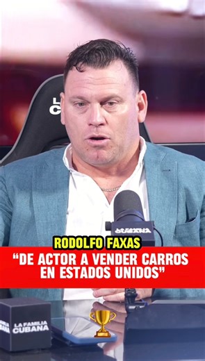 “ De actor a vender carros en Miami” con Rodolfo Faxas Disponible en YouTube | La Familia Cubana