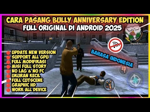 Cara Pasang Bully Anniversary Edition Bahasa Indonesia Original Offline Android Terbaru 2025
