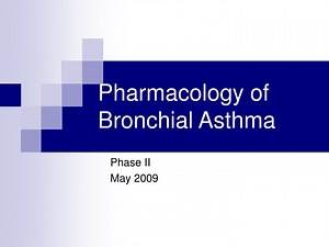 Pharmacology of Bronchial Asthma - SlideServe