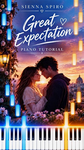 Sienna Spiro Great Expectations Piano Tutorial (Intermediate)