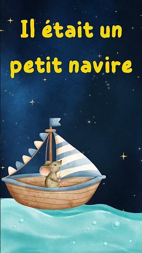 Il était un petit navire – Comptine douce pour enfants