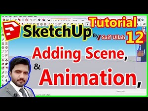 Sketchup Tutorial 12 How to Create Scenes and Do Basic Animation