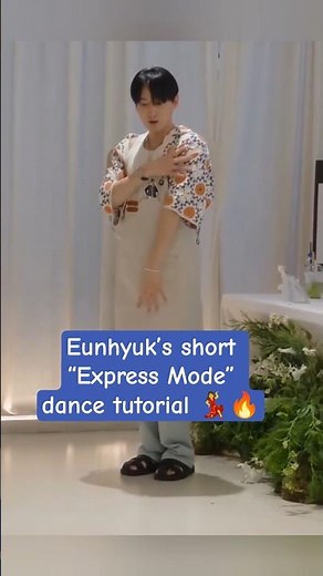 Eunhyuk’s short “Express Mode” dance tutorial 💃🔥