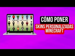 Como poner skins personalizadas en Minecraft