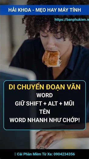 Di chuyển đoạn văn Word trong 1s 🚀 Không cần copy paste! #HảiKhoa