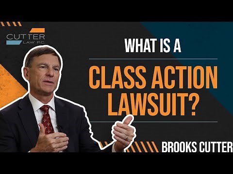 What Is a Class Action Lawsuit?