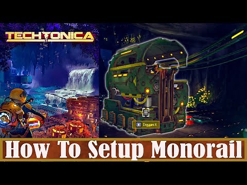 Techtonica How To Setup Monorail