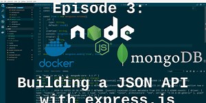 Episode 3: Building a JSON API - Route Structure and Setup
