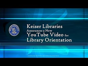 Keiser Library Orientation
