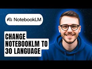 How To Change Notebooklm To 30 Language [2026 Guide]