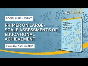 Primer on Large-Scale Assessments of Educational Achievement