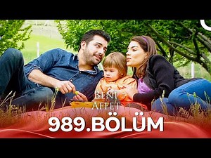 Beni Affet 989. Bölüm