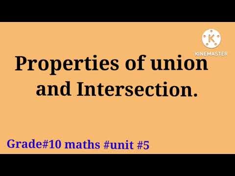 The Properties of Union and Intersection - Grade 10 Math Unit 5