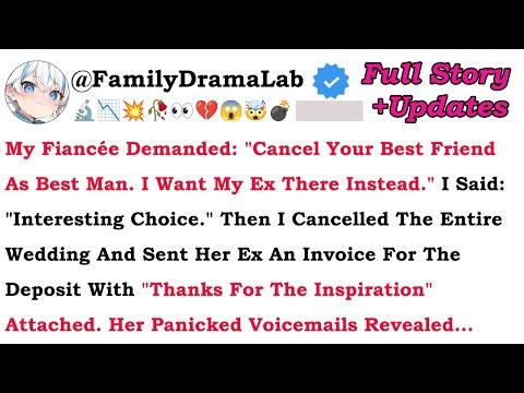 My Fiancée Demanded "Cancel Your Best Friend As Best Man. I Want My Ex There Instead. Reddit Stories