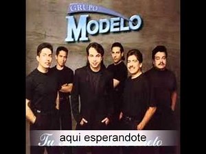 aqui esperandote - grupo modelo