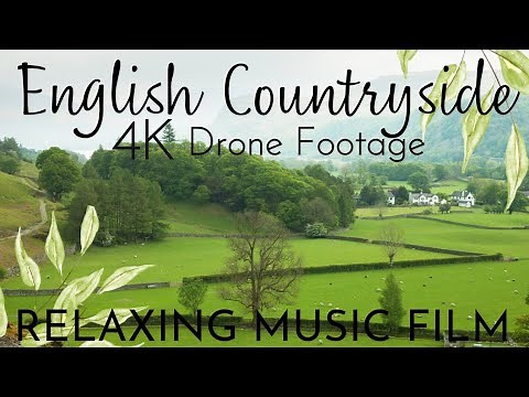 ENGLISH COUNTRYSIDE 4K - Aerial Drone Footage with Relaxing Piano Music