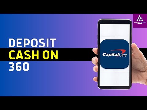How to Deposit Cash on Capital One 360 (2024)