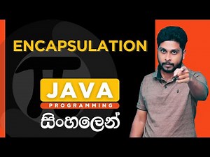 Java Tutorial - 31 | Encapsulation in Java | Sinhala
