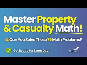 🧮 Property & Casualty Exam Math – Formulas, Calculations & Practice Questions