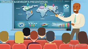 Organizing & Developing an Effective Presentation - Video | Study.com