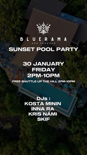 Full Moon Party Week - Phangan: 5+ Days! on Instagram: "🌕Full Moon Week - Day 2🌕 🗓 DATE: Fri, Jan 30, 2026 🎉 EVENT: Sunset Pool Party 📍 LOCATION: Bluerama SUNSET POOL PARTY — THIS FRIDAY 🌅💦 Change of plans — we’re meeting Friday instead of Saturday, starting from 2 PM. Same @bluerama_official energy: infinity pool, iconic sunset, good people, and a powerful lineup. 🎧 Line-up: Kosta Minin - @kostaminin Inna Ra - @dj.inna.ra Kris Nami - @kris.nami Skif - @skif__dj 📍 Bluerama — Koh Phangan