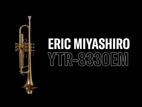 Yamaha Custom Trumpet YTR-8330EM | Eric Miyashiro Signature Model | Yamaha Music