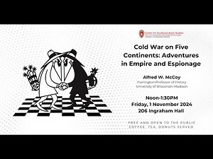 Alfred McCoy - Cold War on Five Continents: Adventures in Empire and Espionage