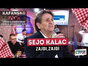 SEJO KALAC - ZAJDI ZAJDI | UZIVO (ORK. ANDRIJA JOVANOVIC KUTA) | 2022 | OTV VALENTINO