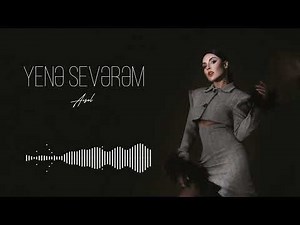 AISEL - Yenə Sevərəm (Official Audio)