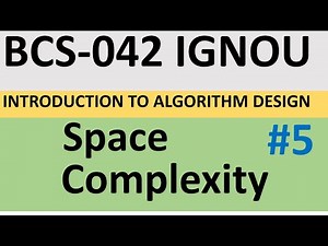IGNOU - BCS042- Introduction to Algorithm Design | Important Question Solved | Space Complexity