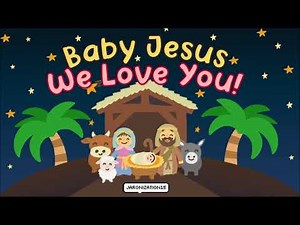 Baby Jesus We Love You - Minus One + Lyrics | Christmas Song for Kids