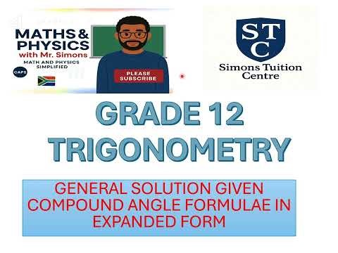 4 13 6 GRD 12 TRIGONOMETRY Determining general solution using reduction via compound angle