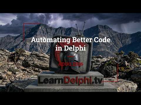 ADUG 2026 Talk - Automating Better Code in Delphi. - #Delphi 280